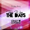 Those Were the Days-Crazy Cousinz Remix