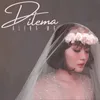 About Dilema Song