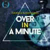 About Over in a Minute Song