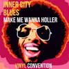 Inner City Blues (Make Me Wanna Holler) Vinyl Convention Radio Edit