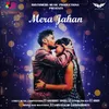 About Mera Jahan Song