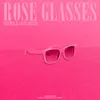 About Rose Glasses Song