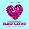 About Bad Love-Acappella Song