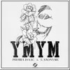 About YMYM Song