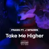 About Take Me Higher Song