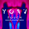 Touch-Sascha Braemer Remix Edit