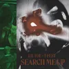 About Search Me Up Song