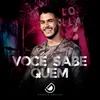 About Você Sabe Quem Song