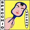 About Specchio Song