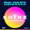About Shine Ibiza Anthem 2019 Song