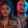 About Die For You Song