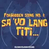 About ForHidden Song No. 1: Sa 'Yo Lang Titi... Song