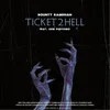 About TICKET2HELL Song