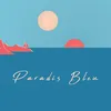 About Paradis bleu Song