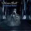 About Victorian Ghost Song