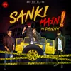 About Sanki Main Song