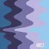 Mist