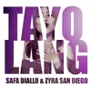 About Tayo Lang Song