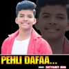 About Pehli Dafa Song