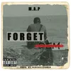 About Forget Dem Song
