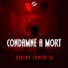 About Condamné À Mort Song