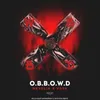 About O.B.B.O.W.D Song