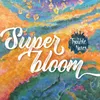 Super Bloom