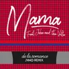About Mama-JVNO Remix Song