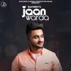 About Jaan Warda Song