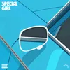About Special Girl Song