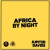 About Africa by Night Song