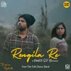 About Rongila Re-Tui Ami Ar Rupkotha Song