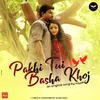 About Pakhi Tui Basha Khoj Song