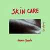 About Skin Care Freestyle #02 Song