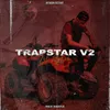 About TrapStar V2 Song