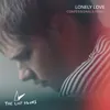 About Lonely Love-Confessionals Remix Song