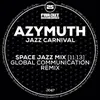 About Jazz Carnival-Space Jazz Mix - Global Communication Remix Song