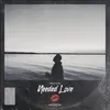 About Needed Love Song