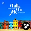 Talk to Me (Bagagee Viphex13 Re-Driving)