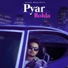 About Pyar Bolda Song