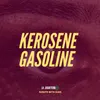 About Kerosene Gasoline Song