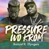About Pressure Wo Krom Song