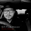 About Gift from Heaven Song