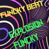 About Explosion Funcky Song
