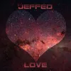 Love-Jeffed remix