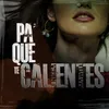 About Pa Que Te Calientes Song