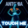 About Touch Me Song