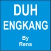 About Duh Engkang Song