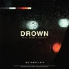 About Drown Song