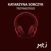 About Trzynastego Song